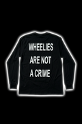 Wheelies Are Not A Crime - Back View with Glow