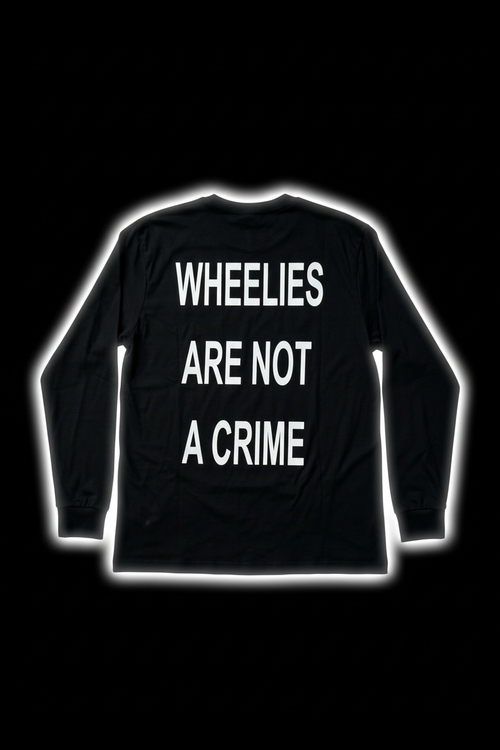 Wheelies Are Not A Crime - Back View with Glow